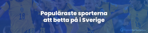 Populäraste sporterna att betta på i Sverige