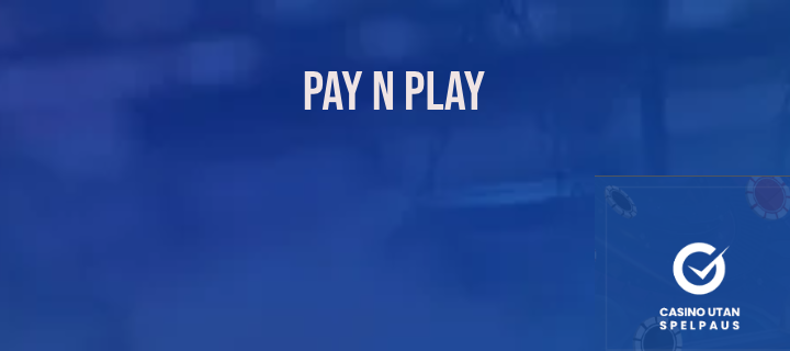 pay n play casinon utan konto